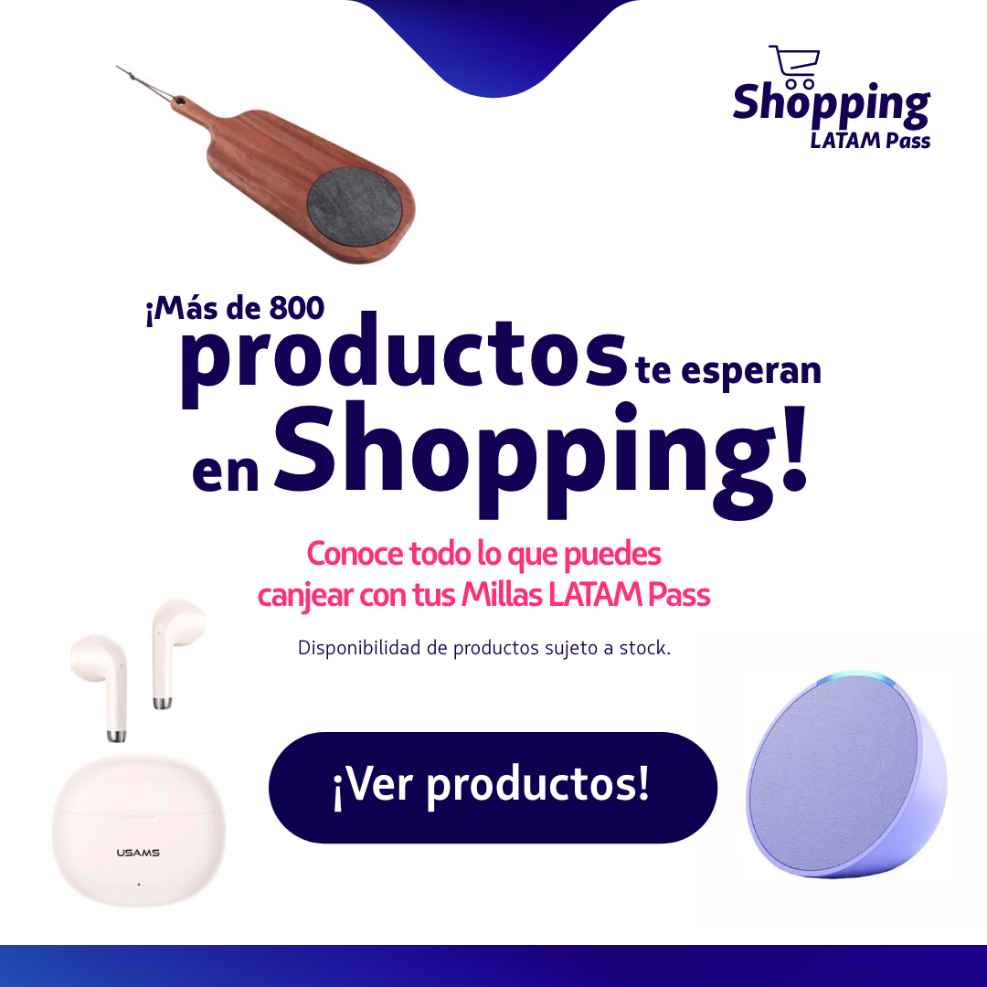 ¡Más de 800 productos te esperan en Shopping LATAM Pass!